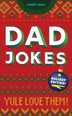 Blagues de papa - Édition des Fêtes : L'amour de Yule ! - Dad Jokes Holiday Edition: Yule Love Them!
