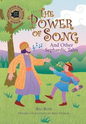 Le pouvoir de la chanson : Et autres contes séfarades - The Power of Song: And Other Sephardic Tales