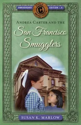 Andrea Carter et les contrebandiers de San Francisco - Andrea Carter and the San Francisco Smugglers