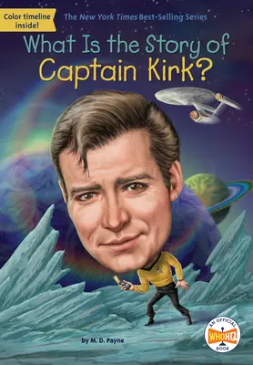 Quelle est l'histoire du capitaine Kirk ? - What Is the Story of Captain Kirk?