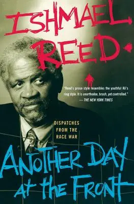 Un autre jour au front : Dispatches from the Race War (en anglais) - Another Day at the Front: Dispatches from the Race War