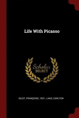 La vie avec Picasso - Life with Picasso
