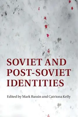 Identités soviétiques et post-soviétiques - Soviet and Post-Soviet Identities