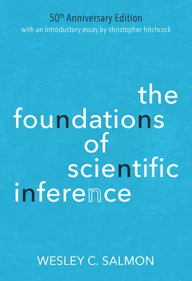 Les fondements de l'inférence scientifique : Édition du 50e anniversaire - The Foundations of Scientific Inference: 50th Anniversary Edition