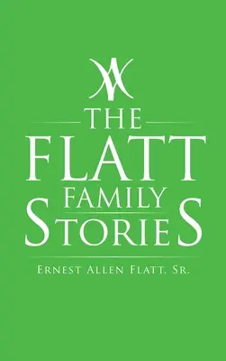 Les histoires de la famille Flatt - The Flatt Family Stories