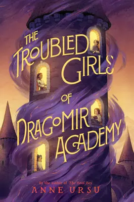 Les filles en difficulté de l'Académie Dragomir - The Troubled Girls of Dragomir Academy