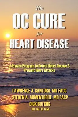 Le remède de l'OC contre les maladies cardiaques - The OC Cure For Heart Disease