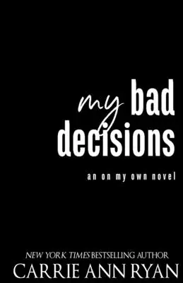 Mes mauvaises décisions - My Bad Decisions