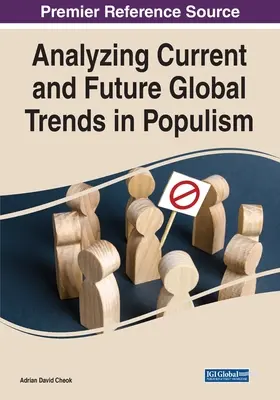 Analyse des tendances mondiales actuelles et futures du populisme - Analyzing Current and Future Global Trends in Populism