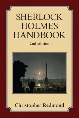 Manuel de Sherlock Holmes : Deuxième édition - Sherlock Holmes Handbook: Second Edition