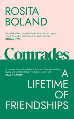 Camarades : Une vie d'amitiés - Comrades: A Lifetime of Friendships