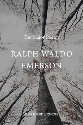 Ralph Waldo Emerson : Les principaux poèmes - Ralph Waldo Emerson: The Major Poetry