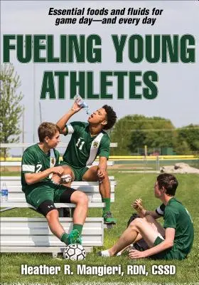 Nourrir les jeunes athlètes - Fueling Young Athletes