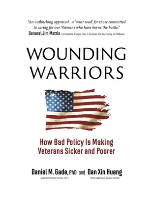 Wounding Warriors : Comment une mauvaise politique rend les vétérans plus malades et plus pauvres - Wounding Warriors: How Bad Policy Is Making Veterans Sicker and Poorer