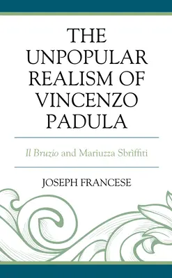 Le réalisme impopulaire de Vincenzo Padula : Il Bruzio et Mariuzza Sbrffiti - The Unpopular Realism of Vincenzo Padula: Il Bruzio and Mariuzza Sbrffiti