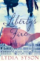 Le feu de la liberté - Liberty's Fire