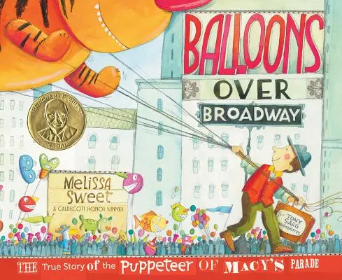 Balloons Over Broadway : L'histoire vraie du marionnettiste de la parade de Macy's - Balloons Over Broadway: The True Story of the Puppeteer of Macy's Parade