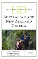 Dictionnaire historique du cinéma australien et néo-zélandais, deuxième édition - Historical Dictionary of Australian and New Zealand Cinema, Second Edition