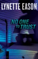 Personne à qui faire confiance - No One to Trust