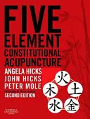 Acupuncture constitutionnelle des cinq éléments - Five Element Constitutional Acupuncture