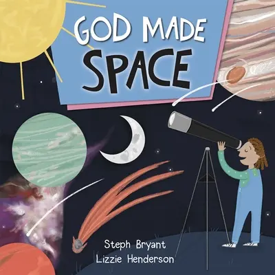 Dieu a fait l'espace - God Made Space