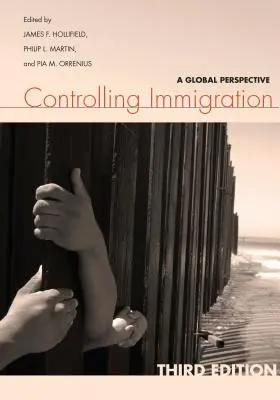 Le contrôle de l'immigration : Une perspective globale - Controlling Immigration: A Global Perspective