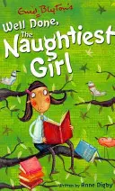 La plus vilaine des filles : Bien joué, la plus vilaine des filles - Livre 8 - Naughtiest Girl: Well Done, The Naughtiest Girl - Book 8