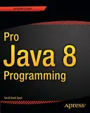 Programmation Java 8 - Pro Java 8 Programming