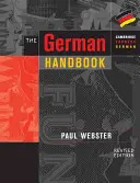 Le manuel d'allemand : Votre guide pour parler et écrire l'allemand - The German Handbook: Your Guide to Speaking and Writing German