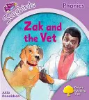 Oxford Reading Tree Songbirds Phonics : Niveau 1+ : Zak et le vétérinaire - Oxford Reading Tree Songbirds Phonics: Level 1+: Zak and the Vet