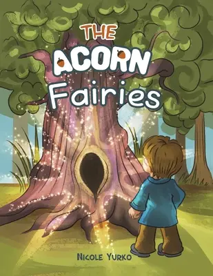 Les fées à glands - The Acorn Fairies