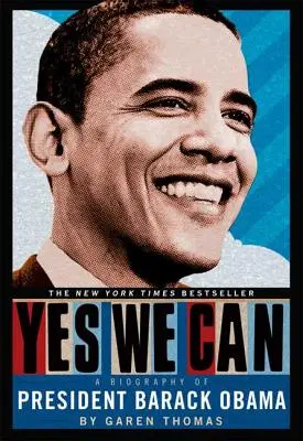 Yes We Can : Une biographie du président Barack Obama - Yes We Can: A Biography of President Barack Obama