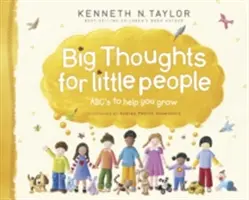 De grandes pensées pour les petits : Abc's to Help You Grow - Big Thoughts for Little People: Abc's to Help You Grow