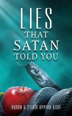 Les mensonges que Satan vous a racontés - Lies That Satan Told You