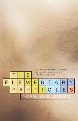Les particules élémentaires - The Elementary Particles