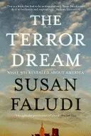 Terror Dream - What 9/11 Revealed about America (Faludi Susan (Author))