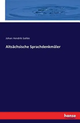 Altschsische Sprachdenkmler (en anglais) - Altschsische Sprachdenkmler