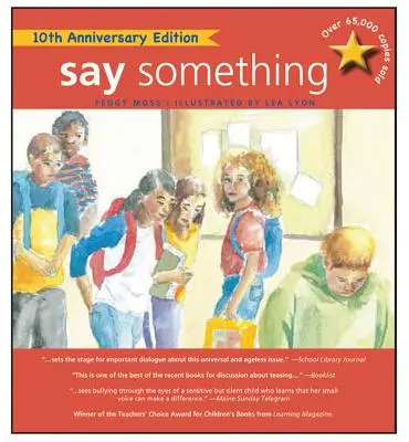 Dis quelque chose : édition du 10e anniversaire - Say Something: 10th Anniversary Edition