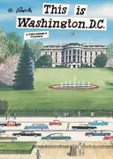 Voici Washington, D.C. : Un classique pour enfants - This Is Washington, D.C.: A Children's Classic