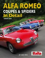 Coupés et spiders Alfa Romeo en détail depuis 1945 - Alfa Romeo Coupes and Spiders in Detail Since 1945