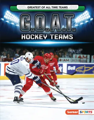 Les équipes de hockey du G.O.A.T. - G.O.A.T. Hockey Teams