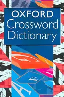 Dictionnaire de mots croisés d'Oxford (Royaume-Uni) - Oxford Crossword Dictionary (UK)