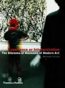 Expérience ou interprétation - Le dilemme des musées d'art moderne - Experience or Interpretation - The Dilemma of Museums of Modern Art