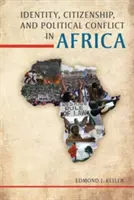 Identité, citoyenneté et conflits politiques en Afrique - Identity, Citizenship, and Political Conflict in Africa