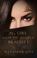 La fille au bracelet de griffon - Girl with the Griffin Bracelet