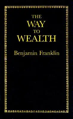 Le chemin de la richesse - The Way to Wealth