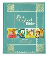 La Bible avec livre d'histoires de Jésus, édition cadeau : Chaque histoire murmure son nom - The Jesus Storybook Bible Gift Edition: Every Story Whispers His Name