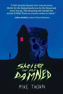 Refuge pour les damnés - Shelter for the Damned