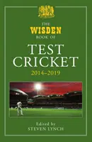 Le Wisden Book of Test Cricket 2014-2019 - The Wisden Book of Test Cricket 2014-2019