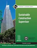 Guide du superviseur de la construction durable - Sustainable Construction Supervisor Trainee Guide